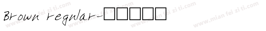 Brown regnlar字体转换